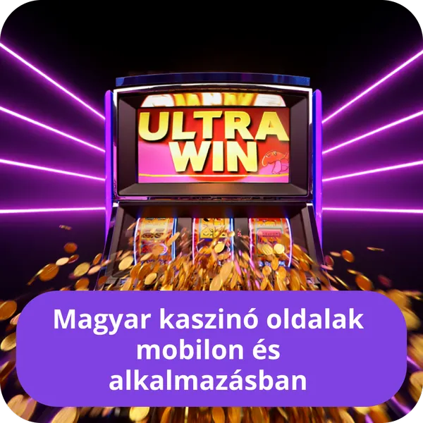 Magyar kaszinó oldalak mobilon és alkalmazásban